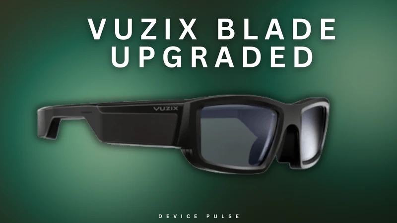 Vuzix Blade Upgraded